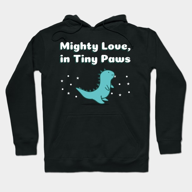 Mighty Love, in Tiny Paws Cute Dino Hoodie by TV Dinners